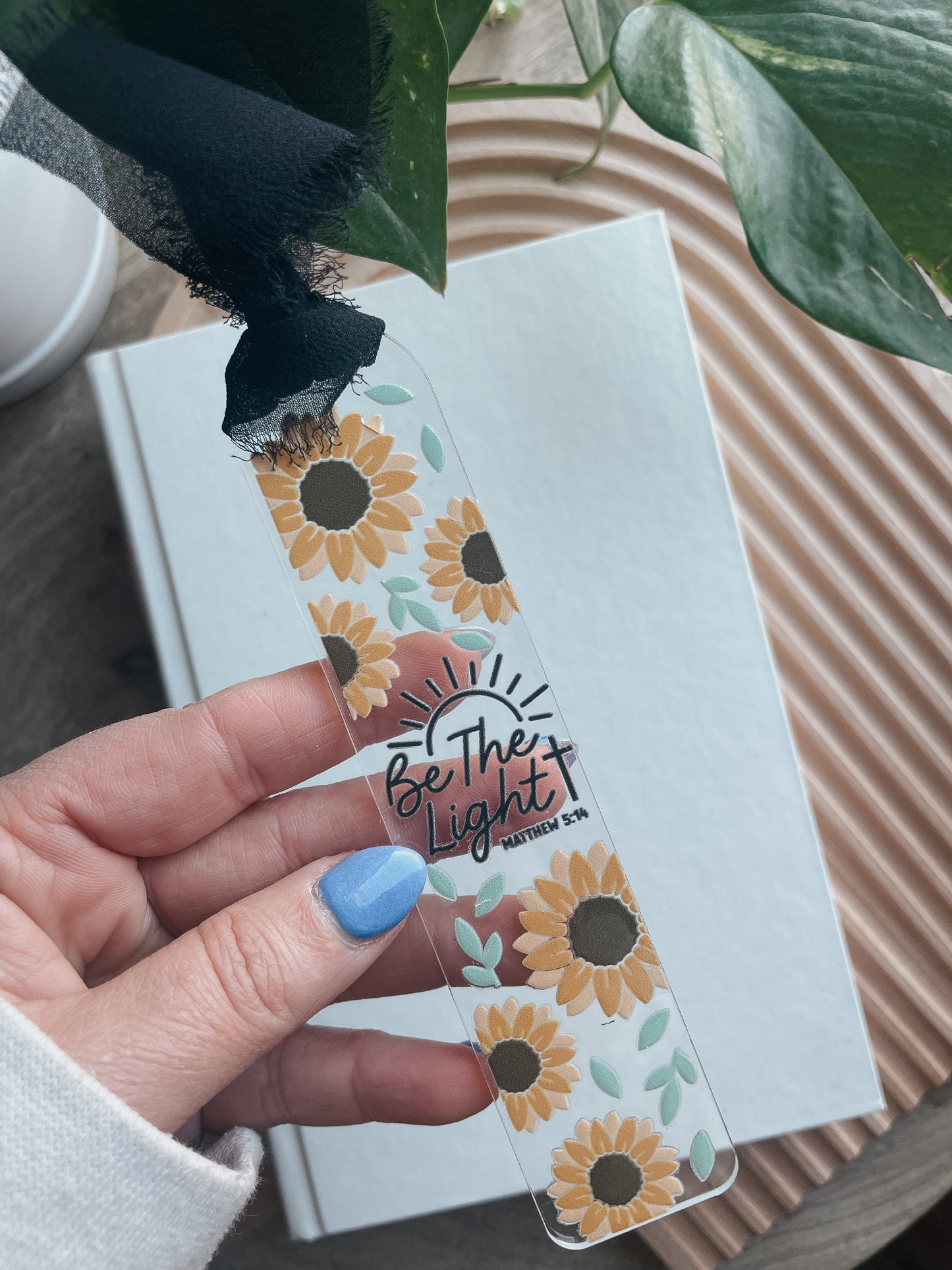 Be the Light + Sunflowers Bookmark | Acrylic