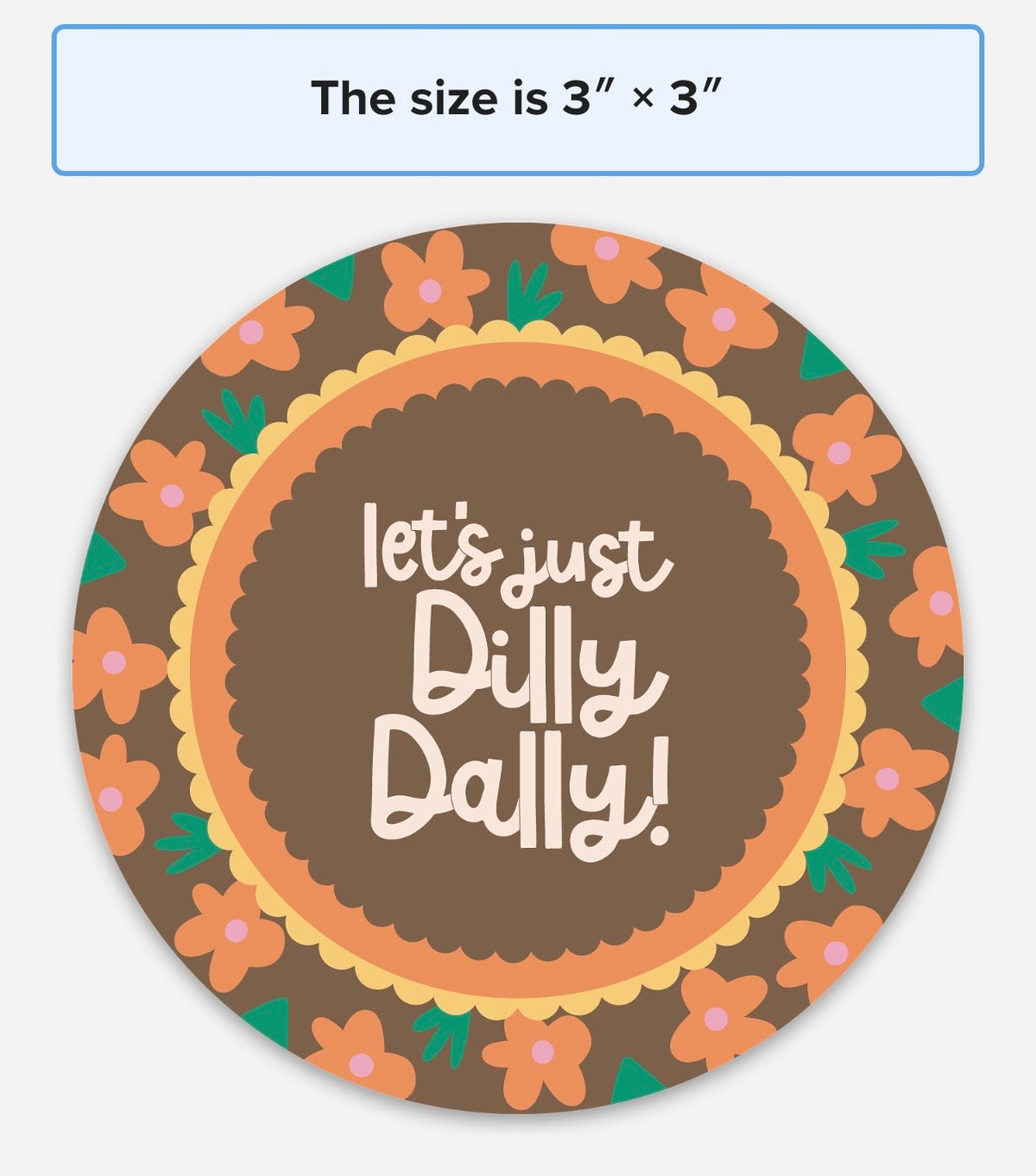 Let’s Dilly Dally | Sticker