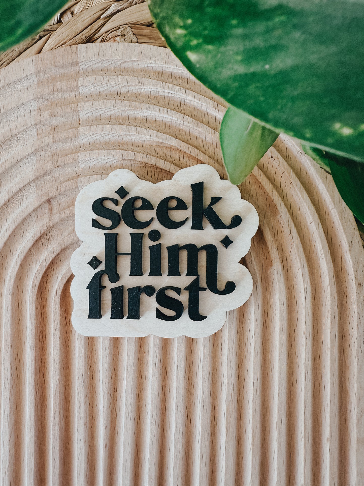 seek Him first | Magnet