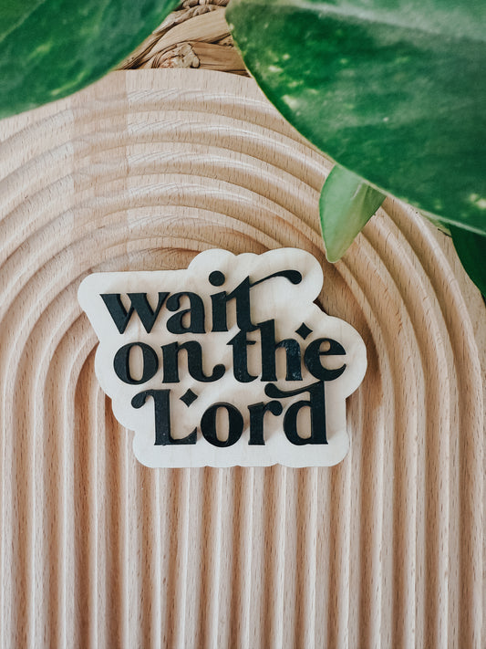 wait on the Lord | Magnet