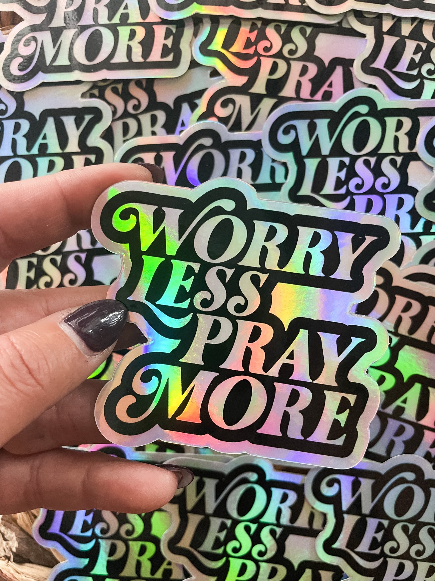 Worry Less Pray More | Sticker
