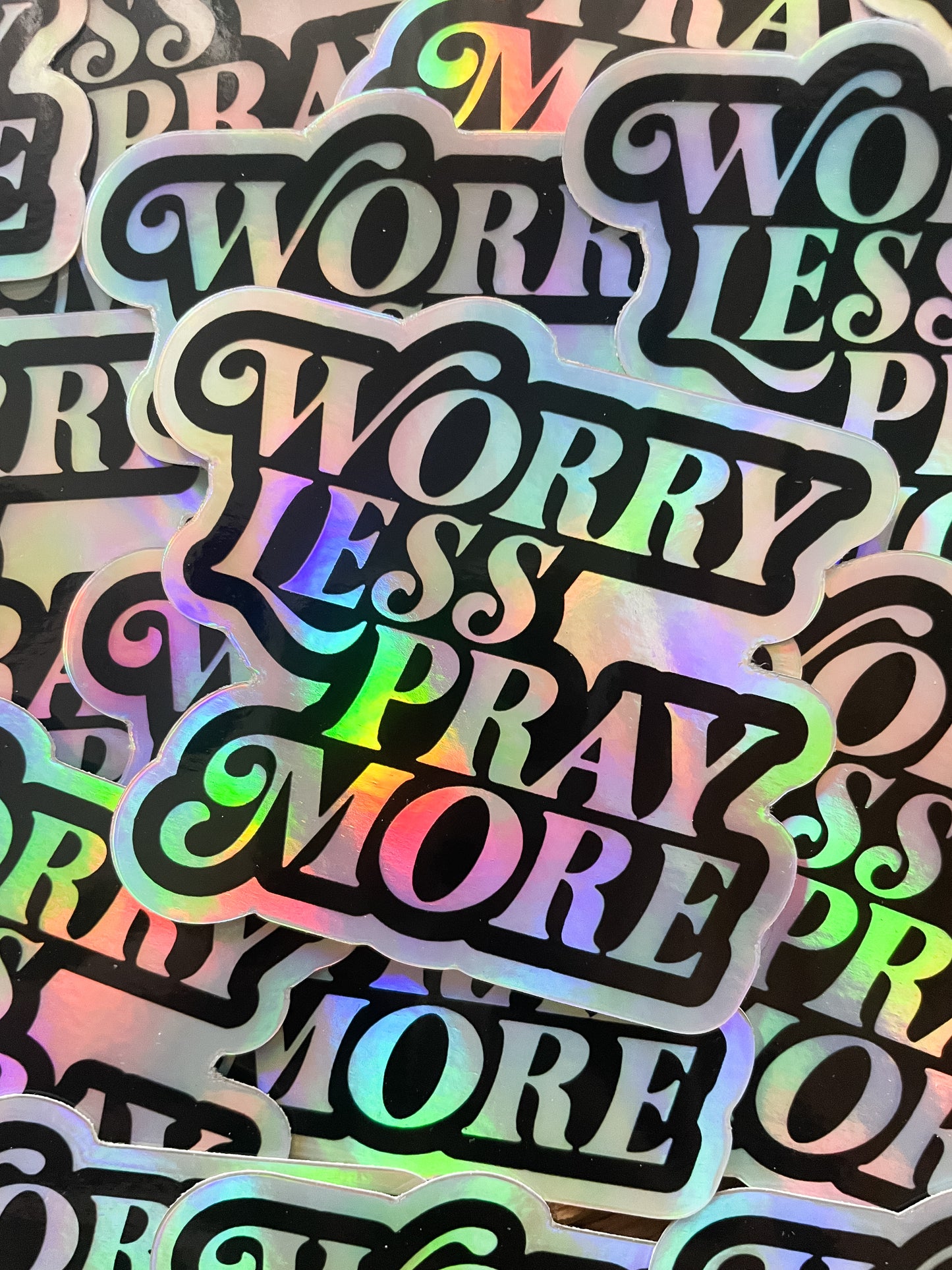 Worry Less Pray More | Sticker